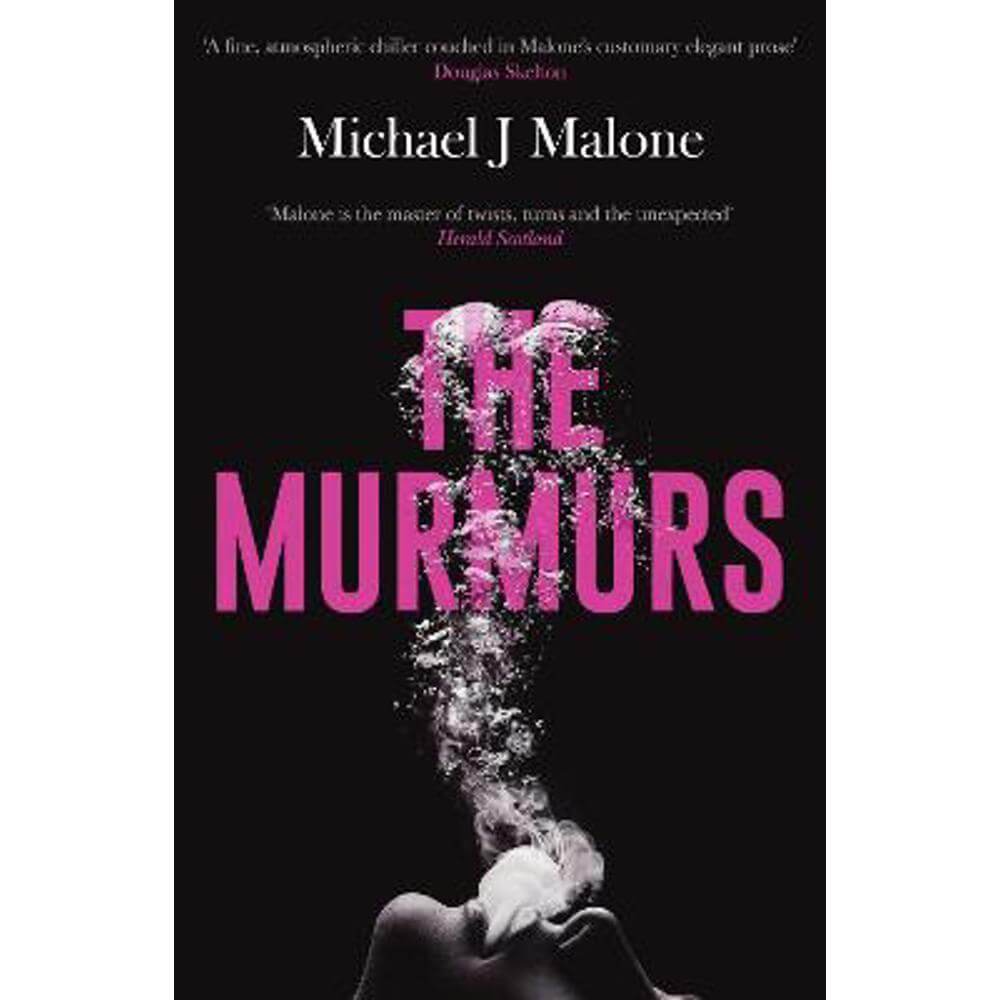 The Murmurs: The most compulsive, chilling gothic thriller you'll read this year... (Paperback) - Michael J. Malone